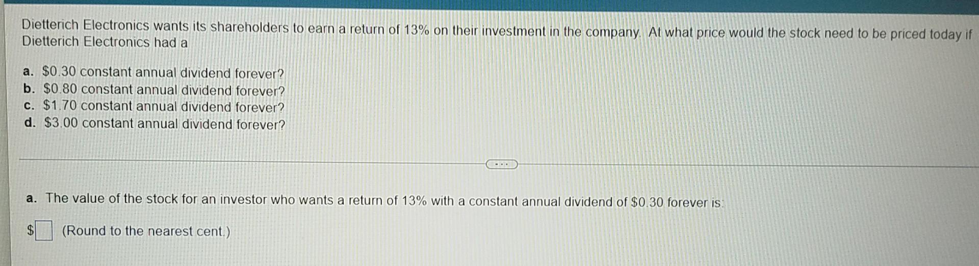 Dietterich Electronics Wants Its Shareholders To Earn A Return Of 13 On Their Investment In The Company At What Price 1