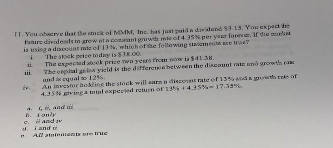 11 You Observe That The Stock Of Mmm Inc Has Just Paid A Dividend 3 15 You Expect The Future Dividends To Grow At A 1