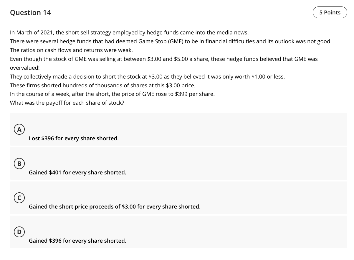 Question 14 In March Of 2021 The Short Sell Strategy Employed By Hedge Funds Came Into The Media News There Were Sever 1