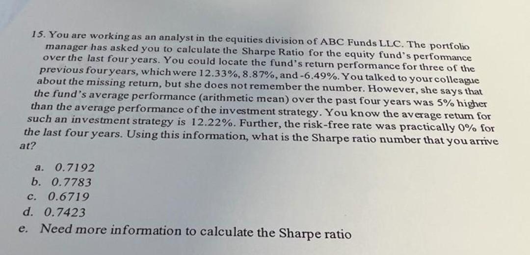 15 You Are Working As An Analyst In The Equities Division Of Abc Funds Llc The Portfolio Manager Has Asked You To Calc 1