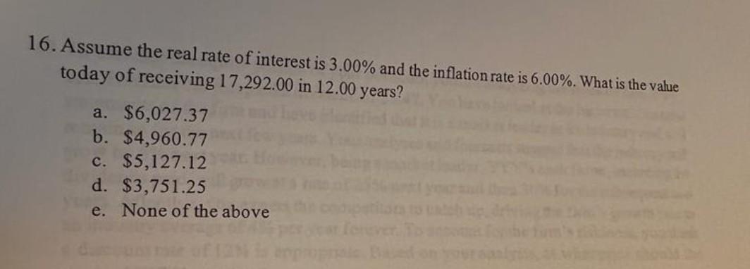 16 Assume The Real Rate Of Interest Is 3 00 And The Inflation Rate Is 6 00 What Is The Value Today Of Receiving 17 2 1