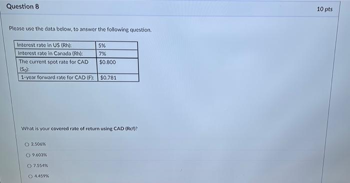 Question 8 Please Use The Data Below To Answer The Following Question Interest Rate In Us Rh Interest Rate In Canad 1