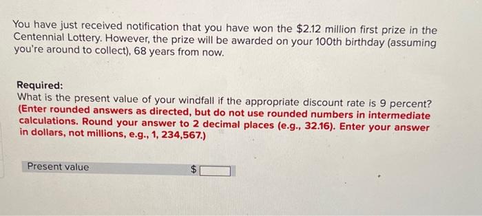 You Have Just Received Notification That You Have Won The 2 12 Million First Prize In The Centennial Lottery However 1