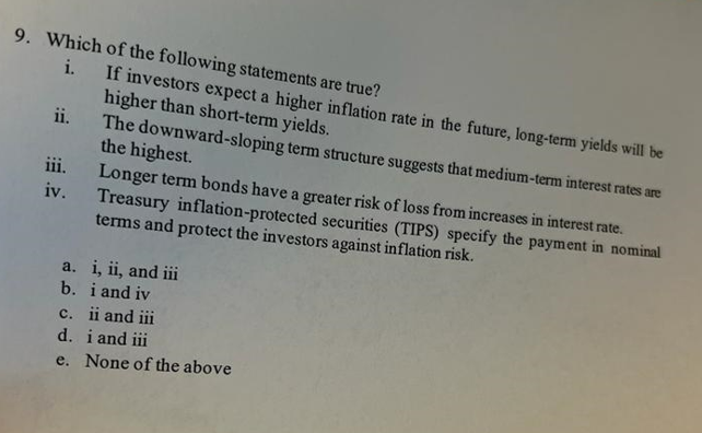 9 Which Of The Following Statements Are True I Ii Iii Iv A B If Investors Expect A Higher Inflation Rate In The 1