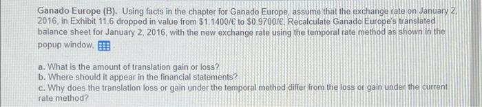 Ganado Europe B Using Facts In The Chapter For Ganado Europe Assume That The Exchange Rate On January 2 2016 In Ex 1