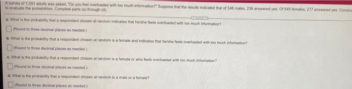 A Survey Of 1 091 Adults Was Asked Do You Feel Overloaded With Too Much Information Suppote That The Results Indicated 1