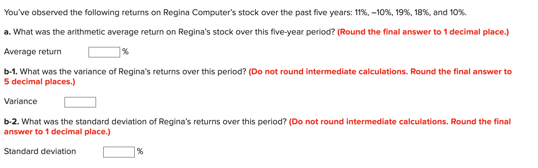 You Ve Observed The Following Returns On Regina Computer S Stock Over The Past Five Years 11 10 19 18 And 10 1