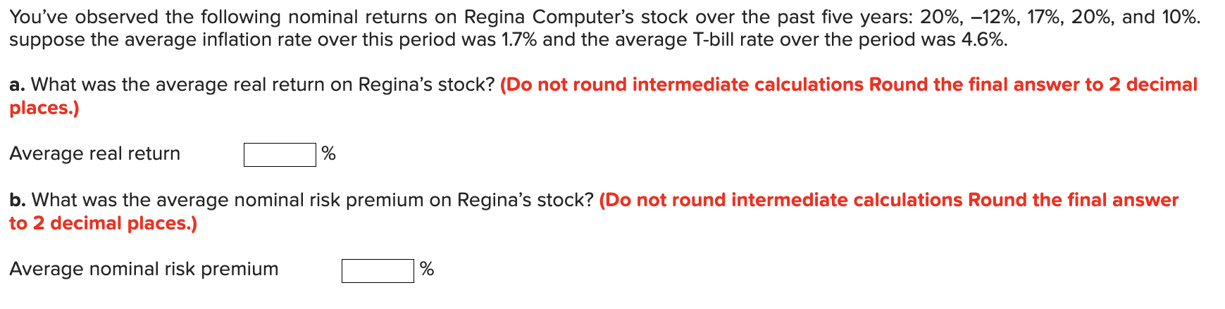 You Ve Observed The Following Nominal Returns On Regina Computer S Stock Over The Past Five Years 20 12 17 20 1