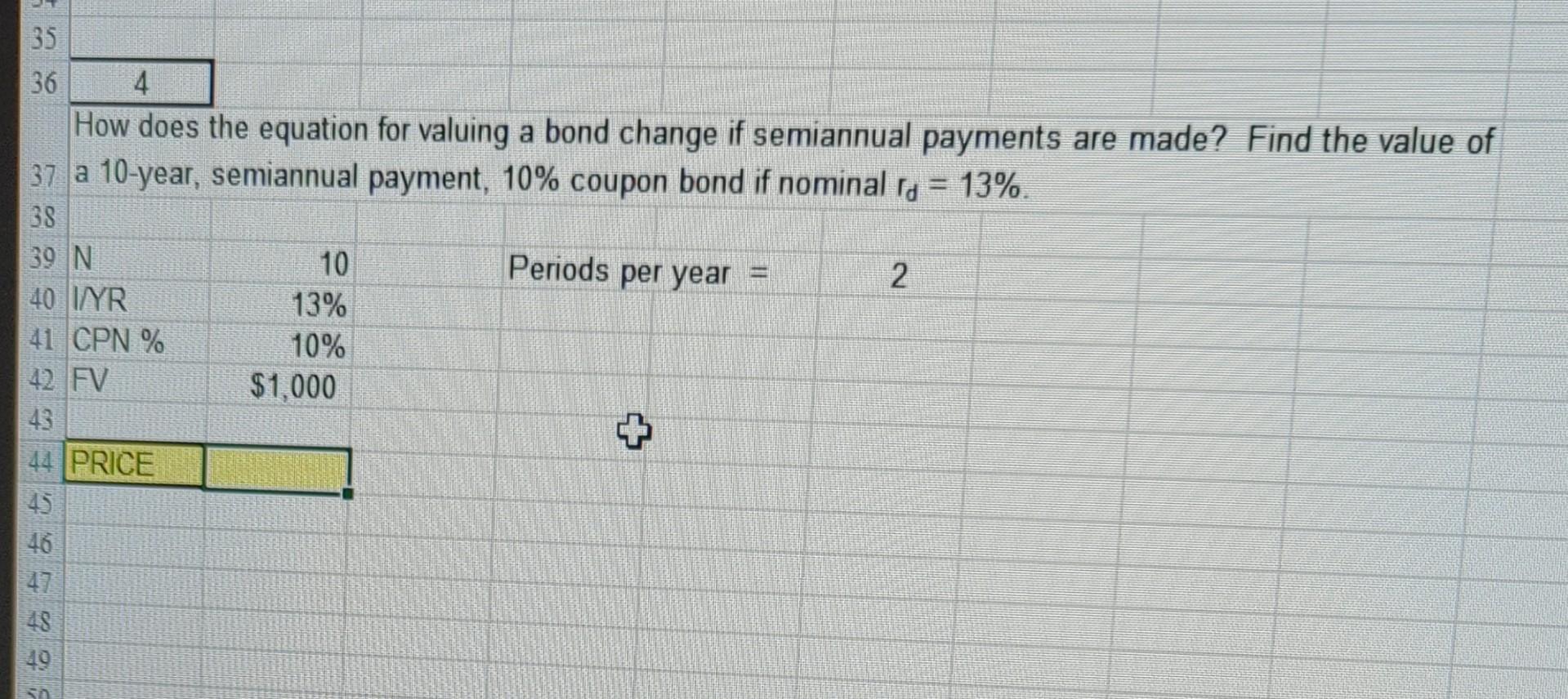 35 28 4 How Does The Equation For Valuing A Bond Change If Semiannual Payments Are Made Find The Value Of 37 A 10 Year 1