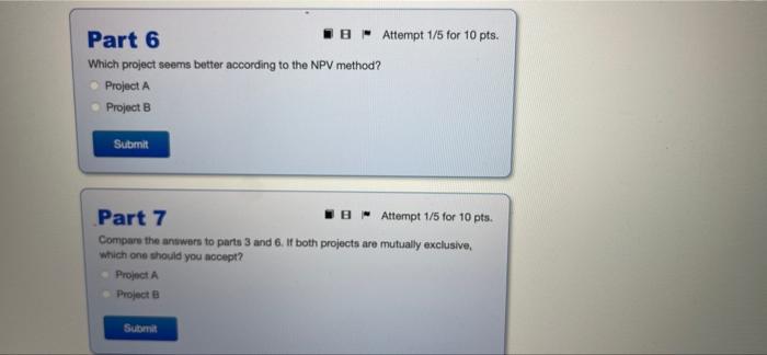 Intro You Ve Estimated The Following Cash Flows In For Two Mutually Exclusive Projects The Required Return For Both 3