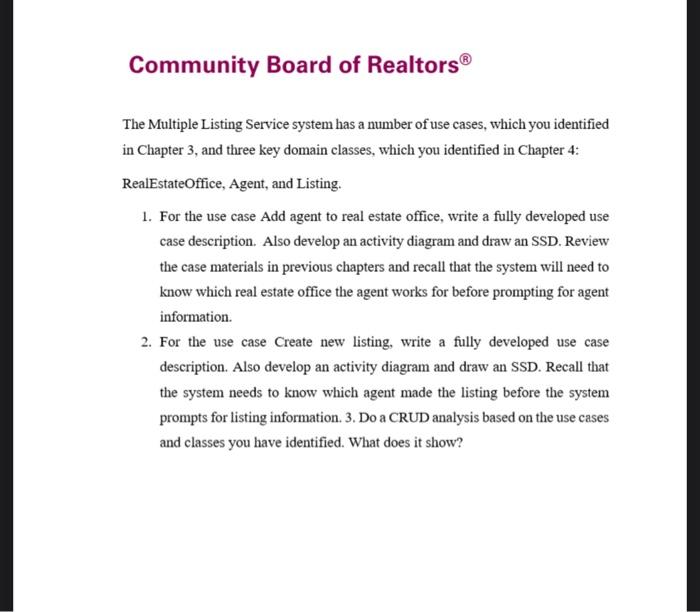 Community Board Of Realtors The Multiple Listing Service System Has A Number Of Use Cases Which You Identified In Chap 1