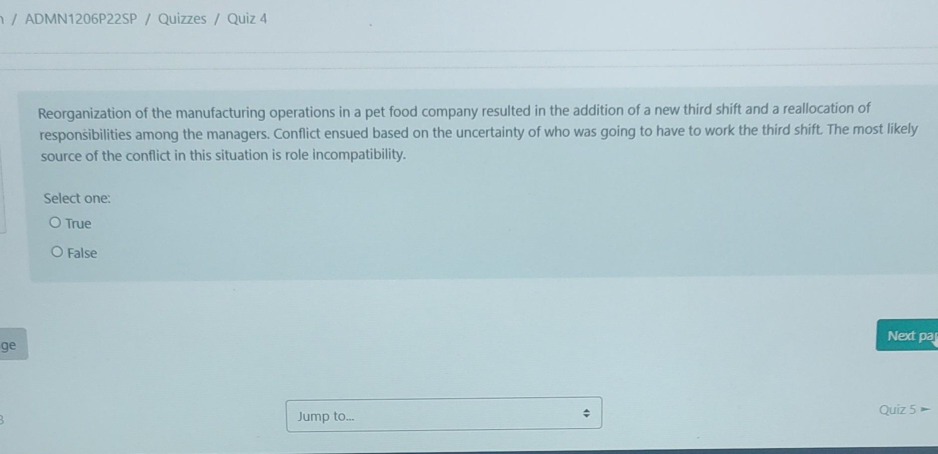 Admn1206p22sp Quizzes Quiz 4 Ge 3 Reorganization Of The Manufacturing Operations In A Pet Food Company Resulted In 1