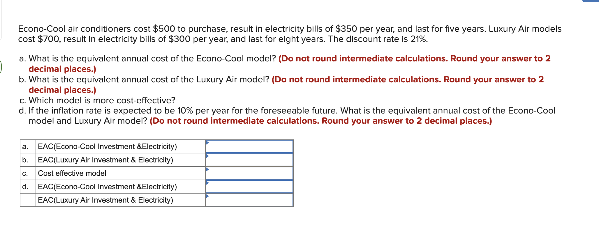 Econo Cool Air Conditioners Cost 500 To Purchase Result In Electricity Bills Of 350 Per Year And Last For Five Years 1