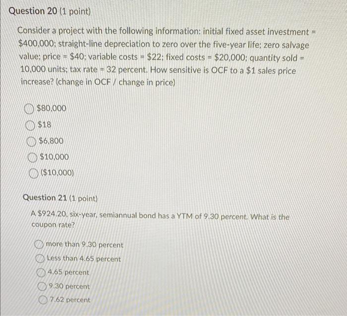 Question 20 1 Point Consider A Project With The Following Information Initial Fixed Asset Investment 400 000 Stra 1