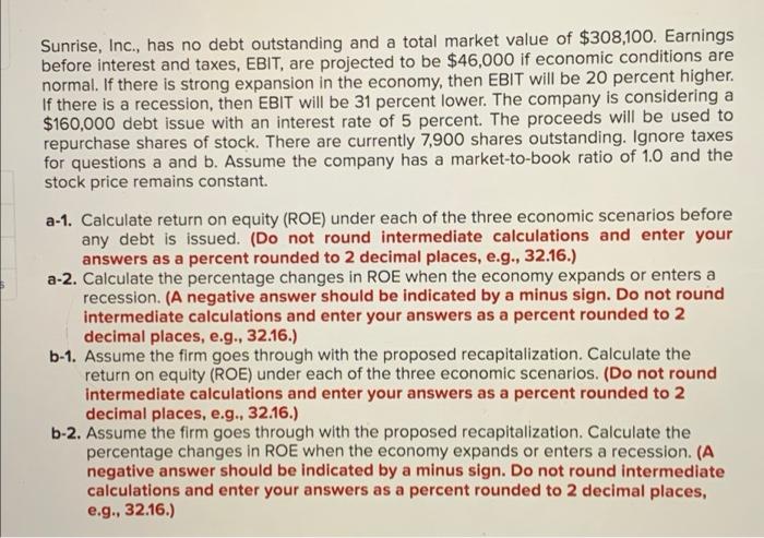 Sunrise Inc Has No Debt Outstanding And A Total Market Value Of 308 100 Earnings Before Interest And Taxes Ebit A 1