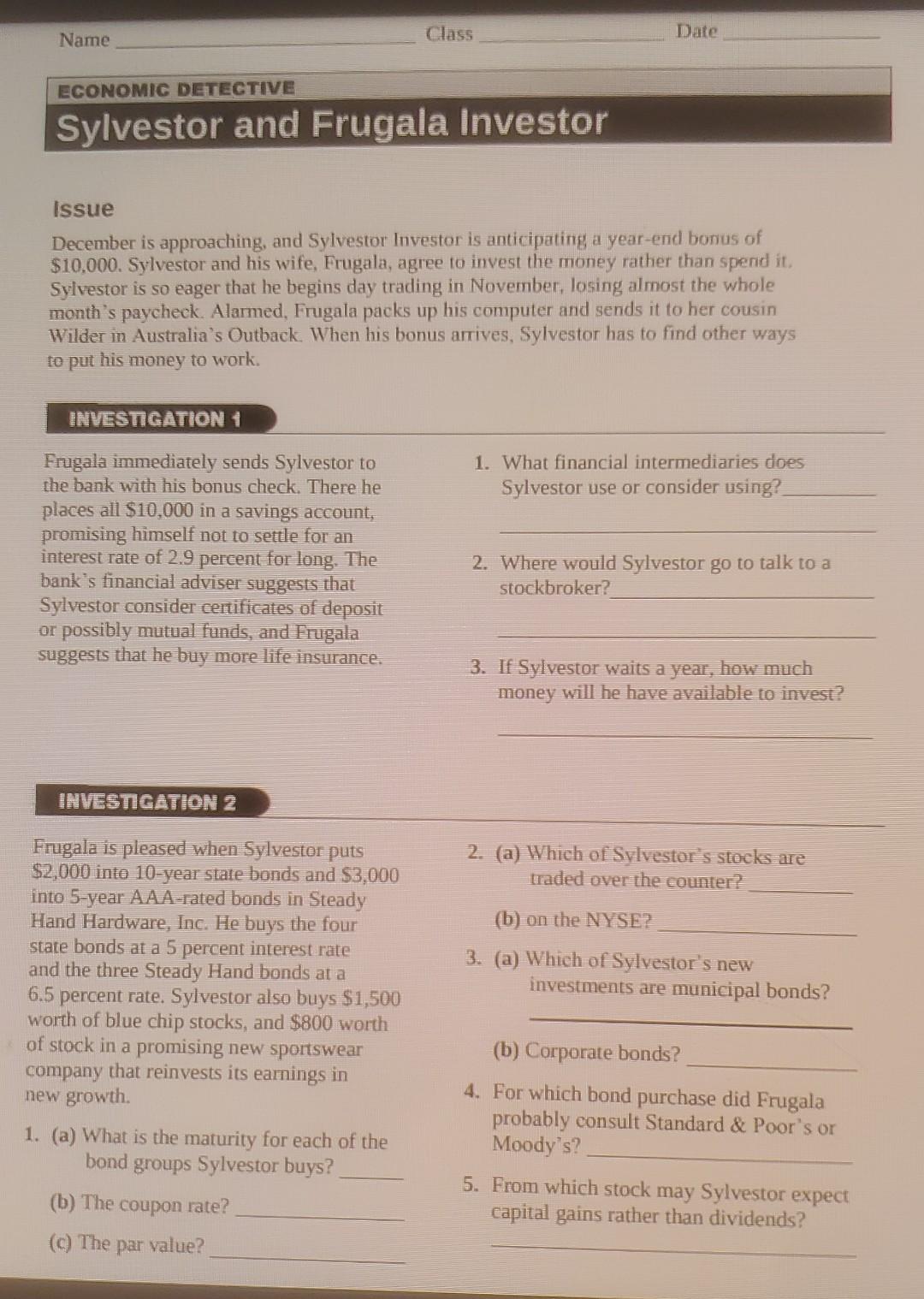 Name Economic Detective Sylvestor And Frugala Investor Investigation 1 Frugala Immediately Sends Sylvestor To The Bank W 1