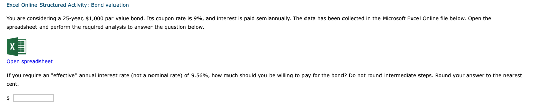 Excel Online Structured Activity Bond Valuation You Are Considering A 25 Year 1 000 Par Value Bond Its Coupon Rate I 1
