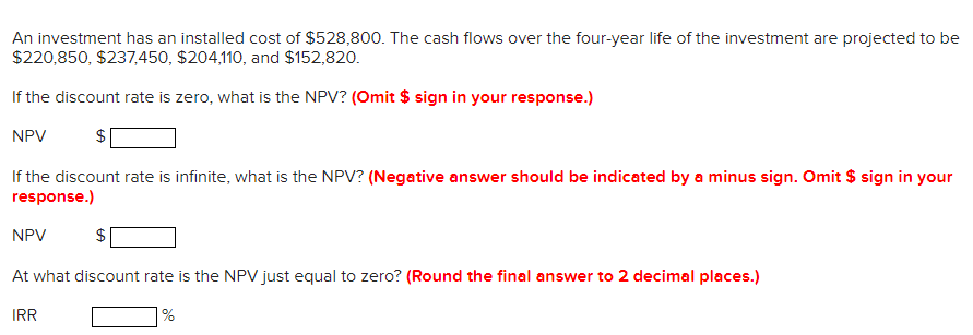 An Investment Has An Installed Cost Of 528 800 The Cash Flows Over The Four Year Life Of The Investment Are Projected 1