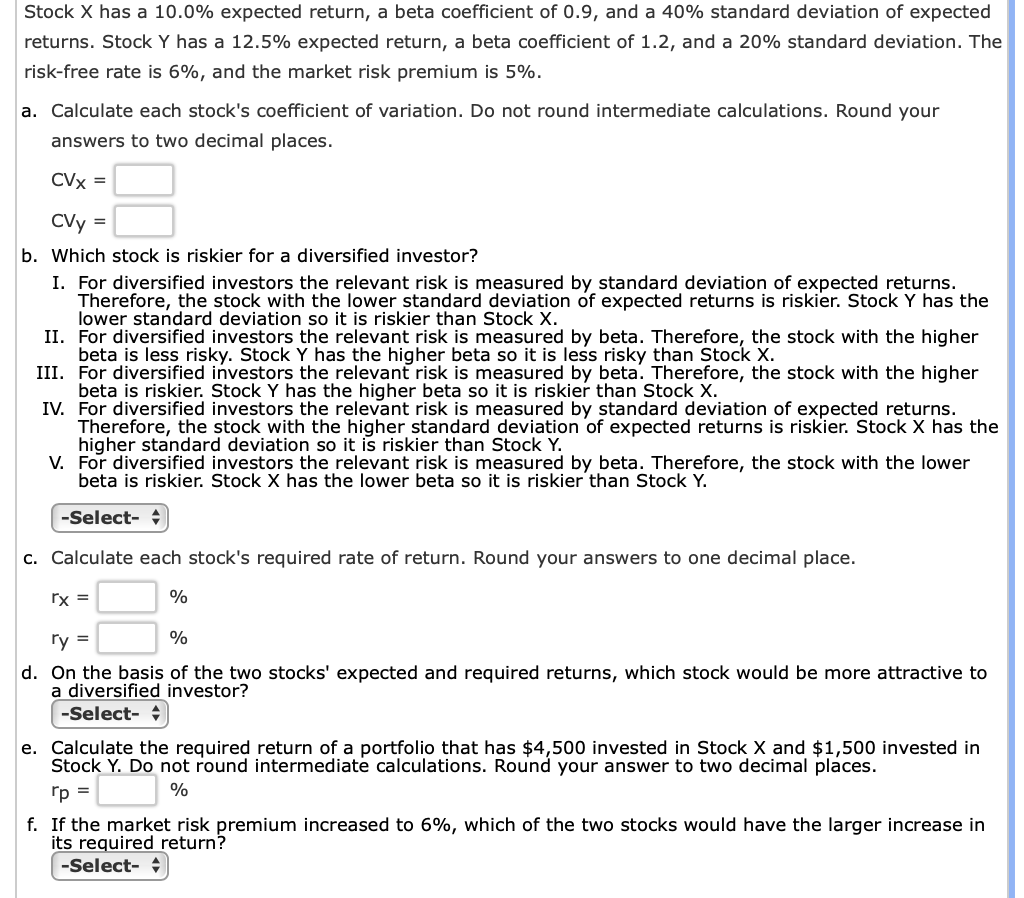 Stock X Has A 10 0 Expected Return A Beta Coefficient Of 0 9 And A 40 Standard Deviation Of Expected Returns Stock 1