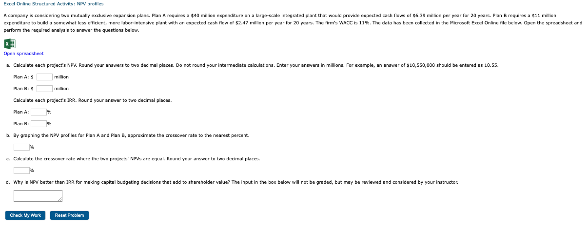 Excel Online Structured Activity Npv Profiles A Company Is Considering Two Mutually Exclusive Expansion Plans Plan A R 1