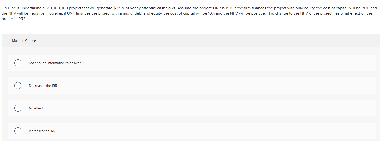 Unt Inc Is Undertaking A 10 000 000 Project That Will Generate 2 5m Of Yearly After Tax Cash Flows Assume The Project 1