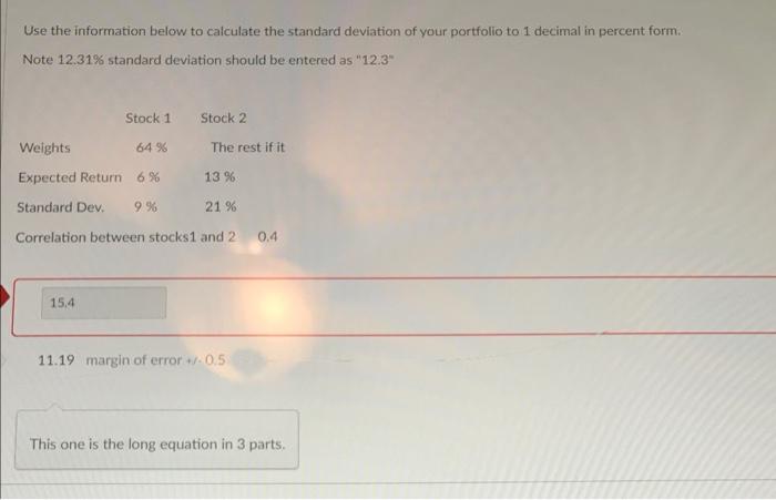 Use The Information Below To Calculate The Standard Deviation Of Your Portfolio To 1 Decimal In Percent Form Note 12 31 1