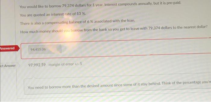 Answered Ct Answer You Would Like To Borrow 79 374 Dollars For 1 Year Interest Compounds Annually But It Is Pre Paid 1