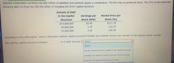 Absolute Corporation Currently Has 50 Milion In Liabilities And Common Equity In Combination The Firm Has No Preferred 1