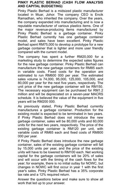 Pinky Plastic Berhad Cash Flow Analysis And Capital Budgeting Pinky Plastic Berhad Is A Midsized Plastic Manufacturer 1