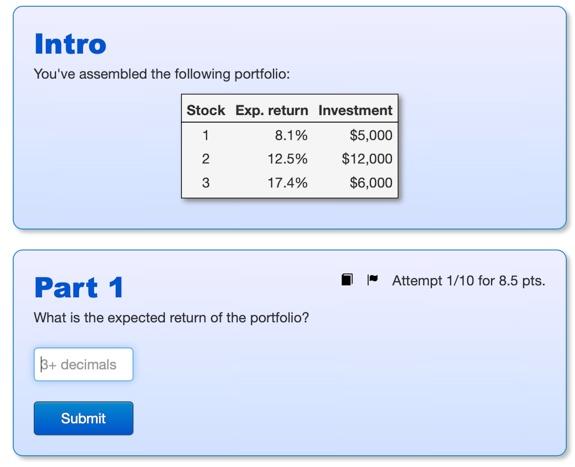 Intro You Ve Assembled The Following Portfolio 3 Decimals Stock Exp Return 1 8 1 2 3 Part 1 What Is The Expected Ret 1