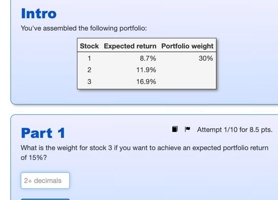 Intro You Ve Assembled The Following Portfolio Stock Expected Return Portfolio Weight 1 8 7 30 2 11 9 3 16 9 Attemp 1