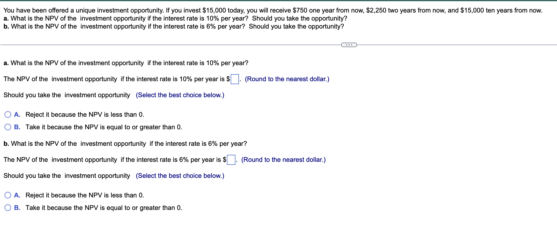 You Have Been Offered A Unique Investment Opportunity If You Invest 15 000 Today You Will Receive 750 One Year From 1