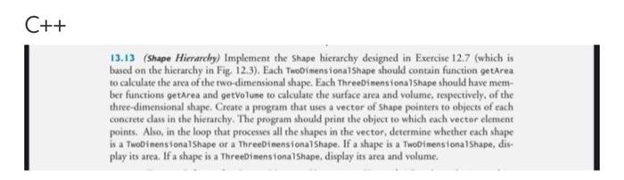 C 13 13 Shape Hierarchy Implement The Shape Hierarchy Designed In Exercise 12 7 Which Is Based On The Hierarchy In 1