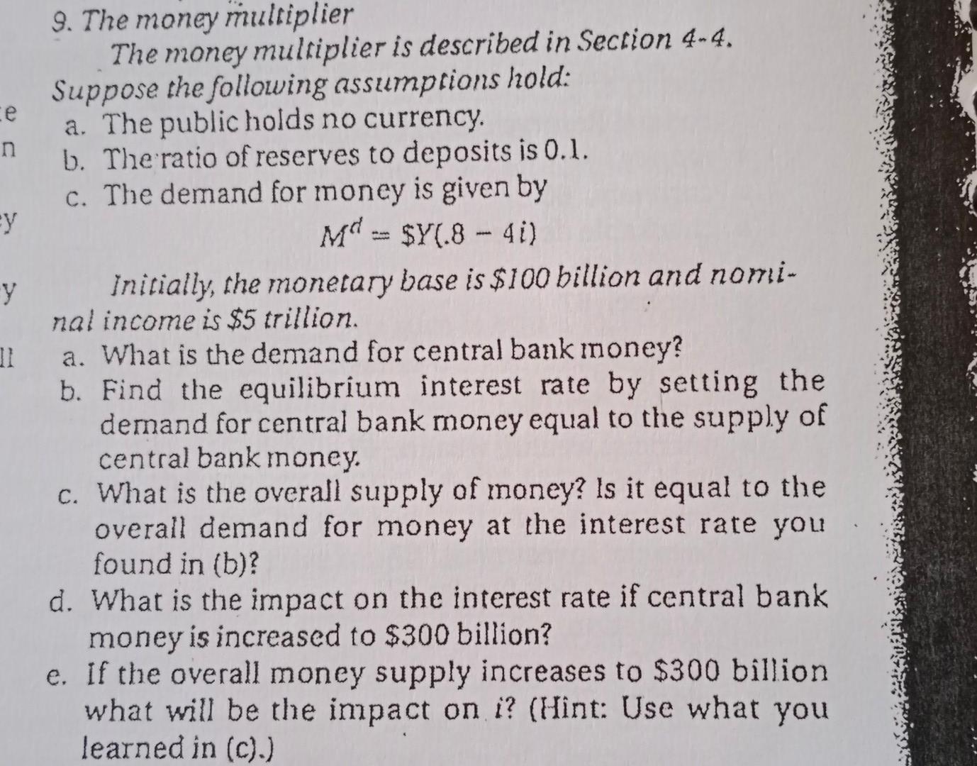 Ce N Y Y 31 9 The Money Multiplier The Money Multiplier Is Described In Section 4 4 Suppose The Following Assumptions 1