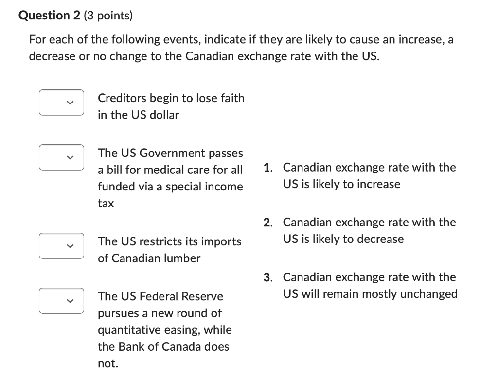 Question 2 3 Points For Each Of The Following Events Indicate If They Are Likely To Cause An Increase A Decrease Or 1