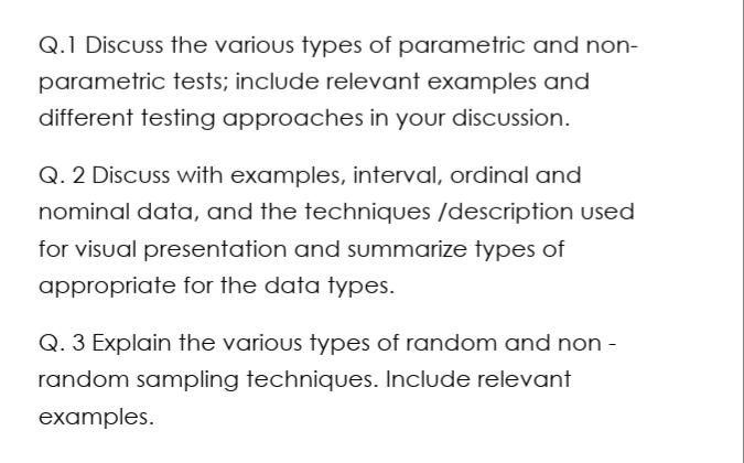 Q 1 Discuss The Various Types Of Parametric And Non Parametric Tests Include Relevant Examples And Different Testing A 1