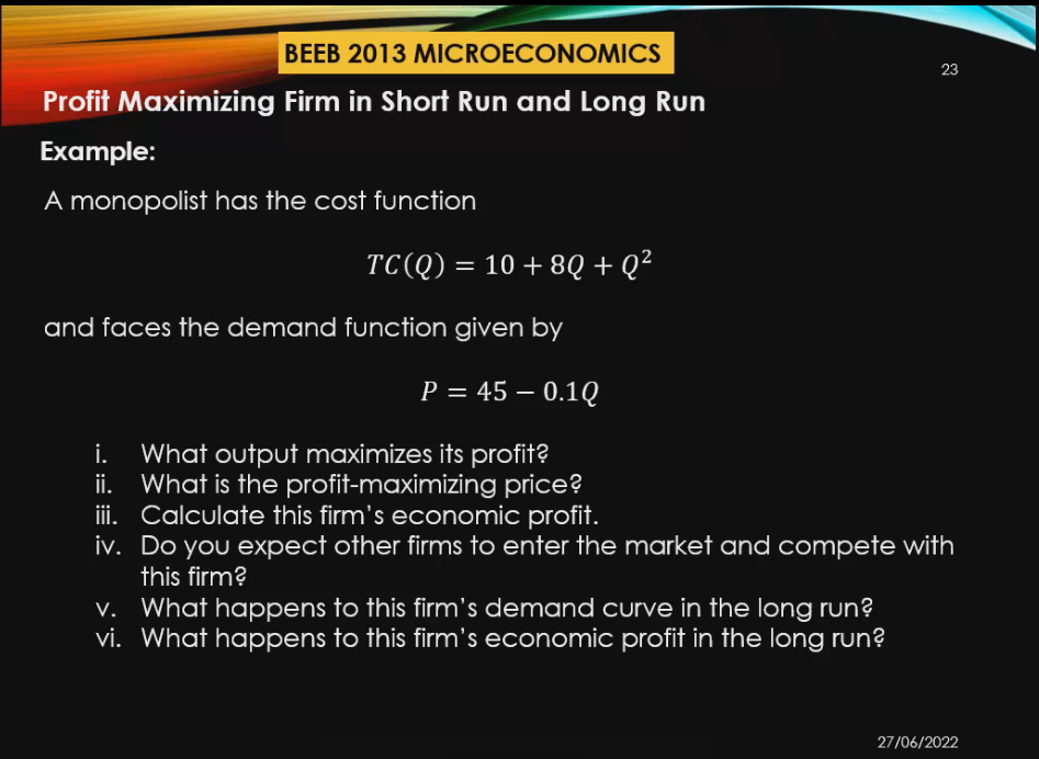 Beeb 2013 Microeconomics Profit Maximizing Firm In Short Run And Long Run Example A Monopolist Has The Cost Function Tc 1