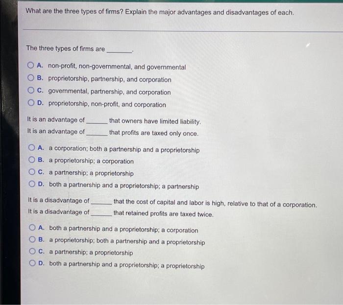 What Are The Three Types Of Firms Explain The Major Advantages And Disadvantages Of Each The Three Types Of Firms Are 1