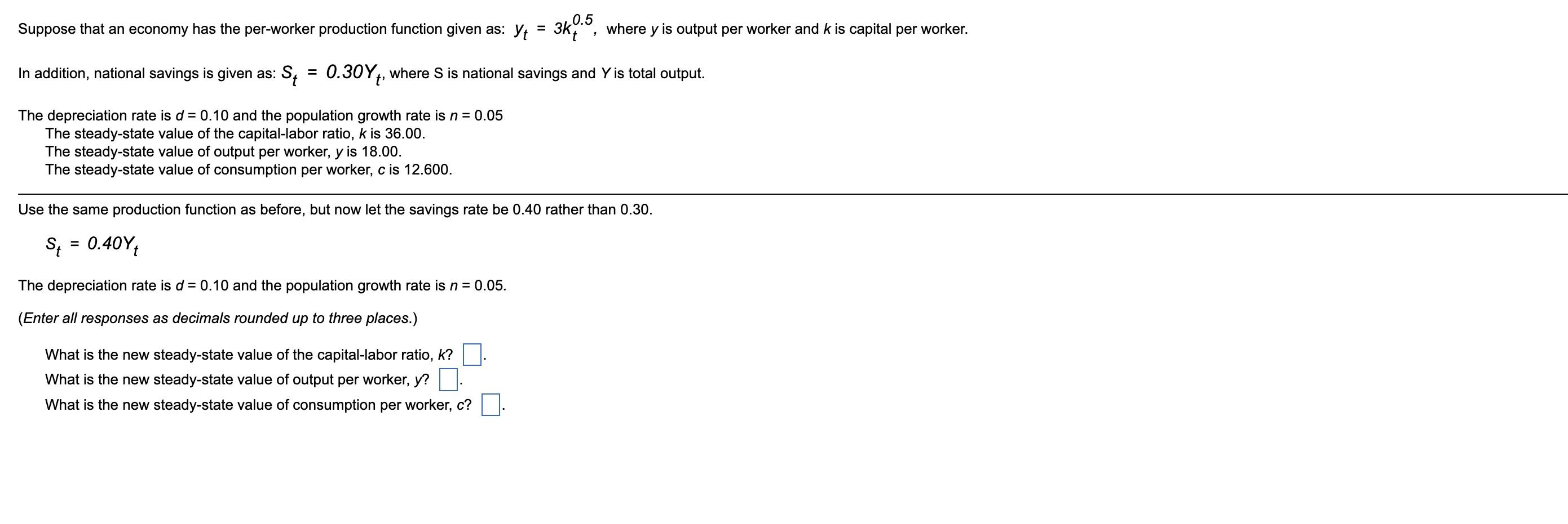 0 5 Suppose That An Economy Has The Per Worker Production Function Given As Yt 3k Where Y Is Output Per Worker And K 1