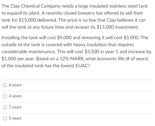 The Clap Chemical Company Needs A Large Insulated Stainless Steel Tank To Expand Its Plant A Recently Closed Brewery Ha 1