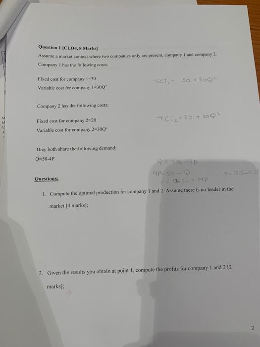 Question 1 Clo4 8 Marks Assume A Market Context Where Two Companies Only Are Present Company I And Company 2 Compa 1