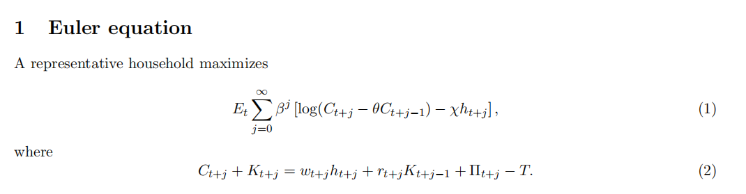 1 Euler Equation A Representative Household Maximizes Where E 3 Log Ct J 0ct J 1 Xht J J 0 Ct J Kt J Wt Jh 1