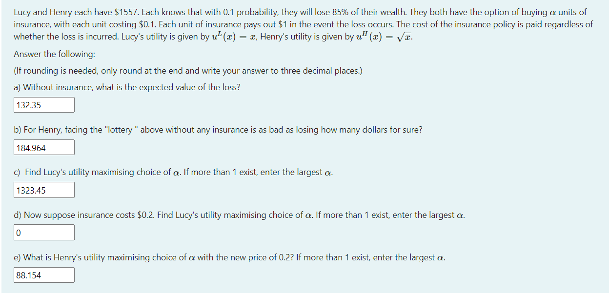 Lucy And Henry Each Have 1557 Each Knows That With 0 1 Probability They Will Lose 85 Of Their Wealth They Both Have 1