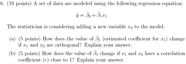 6 10 Points A Set Of Data Are Modeled Using The Following Regression Equation Y Bo 2121 The Statistician Is Consi 1