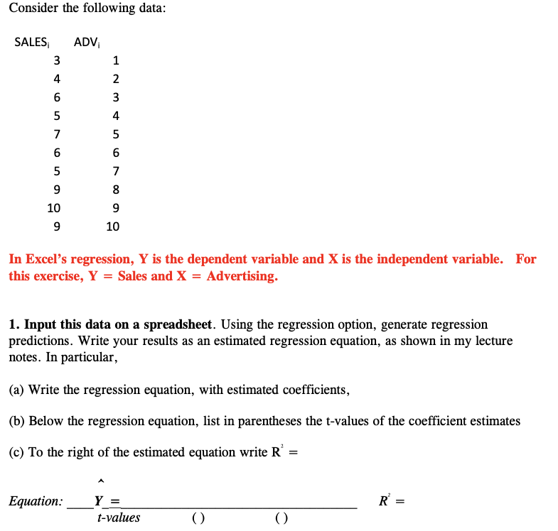 Consider The Following Data Sales Adv 3 4 6 5 7 6 5 9 10 9 1 2 3 4 5 6 7 8 9 10 In Excel S Regression Y Is The Dep 1