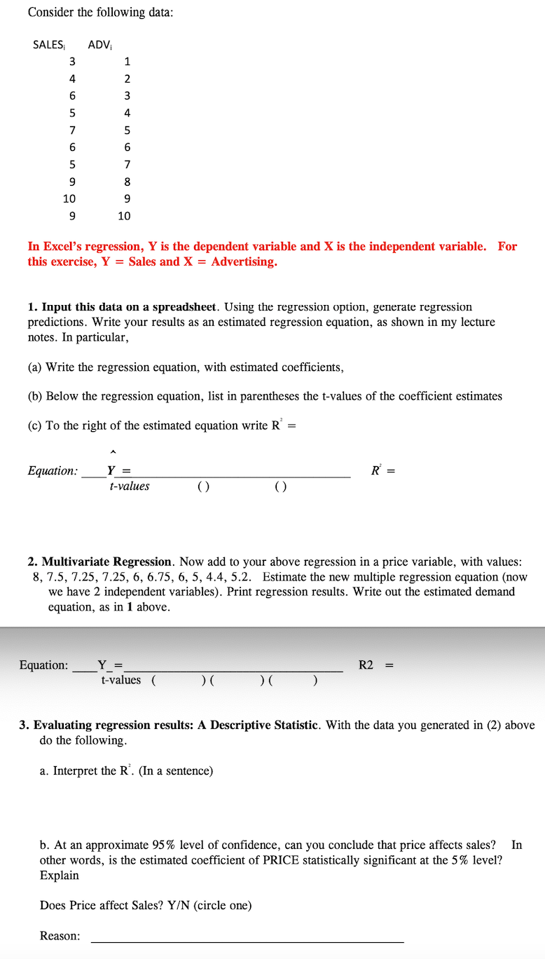 Consider The Following Data Sales Adv 3 4 6 5 7 6 5 9 10 9 In Excel S Regression Y Is The Dependent Variable And X I 1