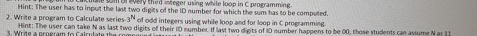 Every Third Integer Using While Loop In C Programming Hint The User Has To Input The Last Two Digits Of The Id Number 1