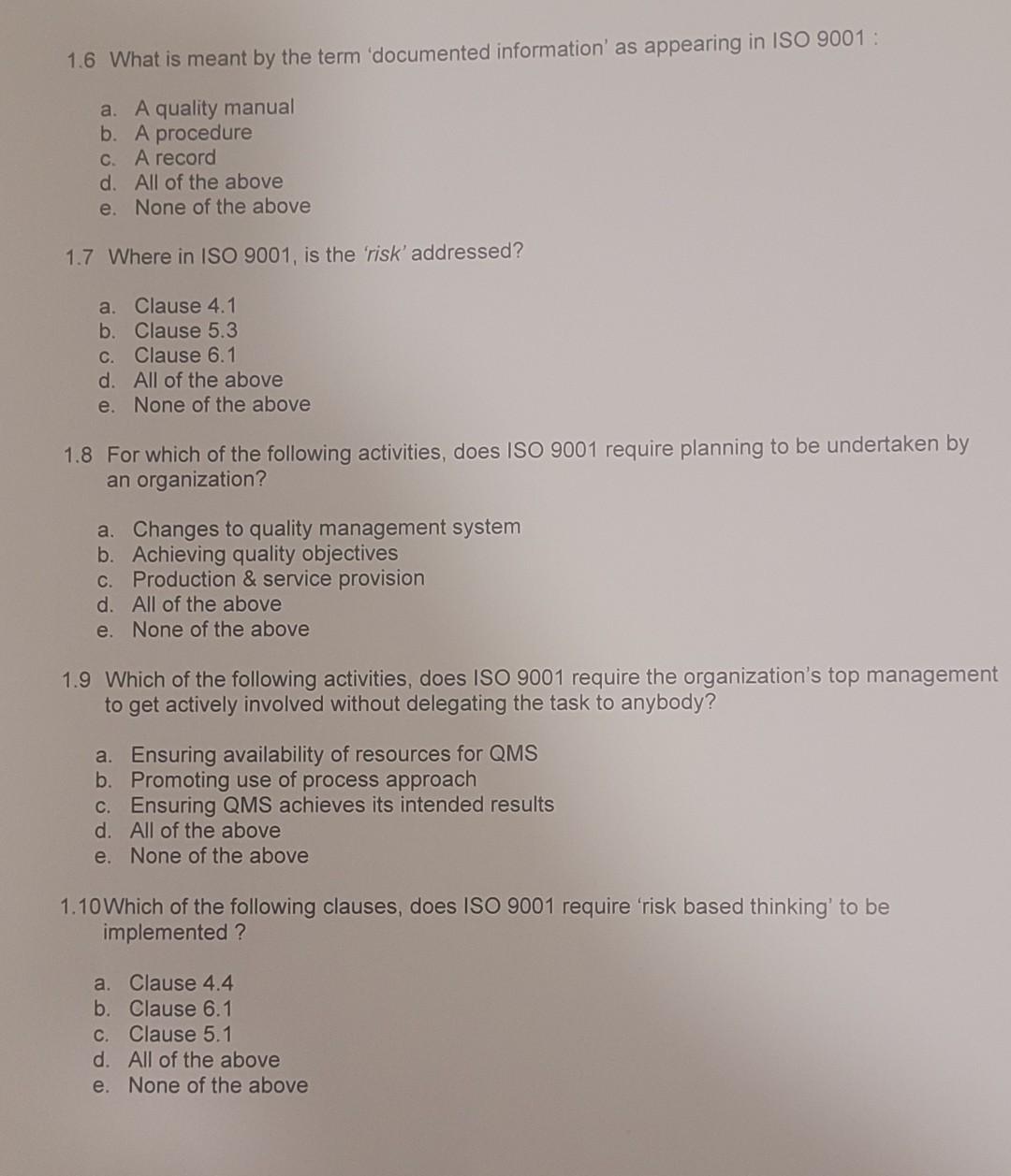 1 6 What Is Meant By The Term Documented Information As Appearing In Iso 9001 A A Quality Manual B A Procedure C A 1