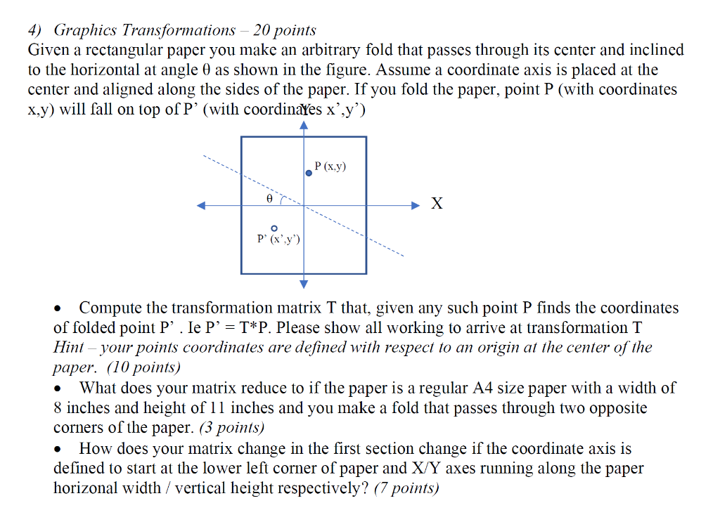 4 Graphics Transformations 20 Points Given A Rectangular Paper You Make An Arbitrary Fold That Passes Through Its Cen 1