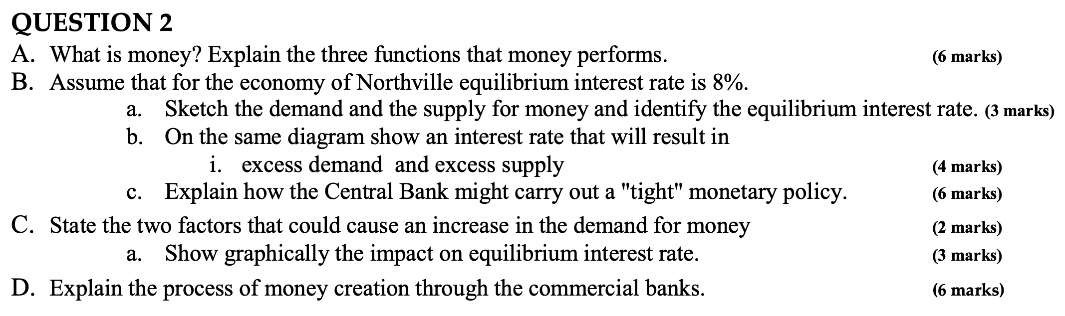Question 2 A What Is Money Explain The Three Functions That Money Performs B Assume That For The Economy Of Northvil 1